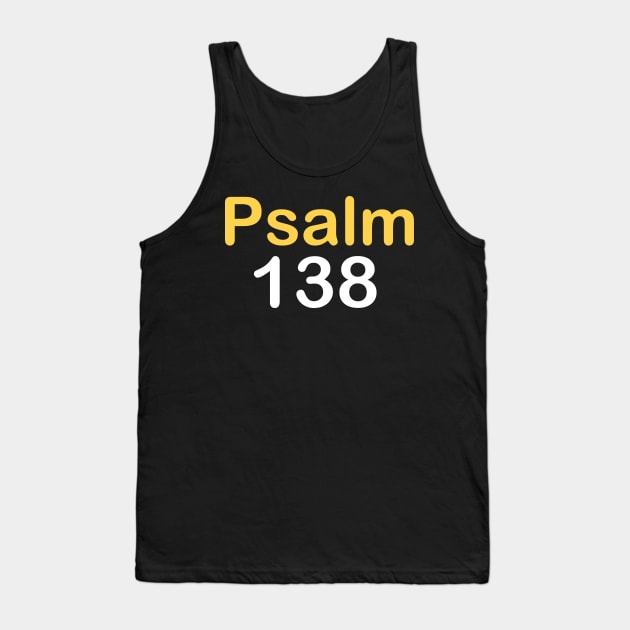 Psalm 138 Tank Top by theshop